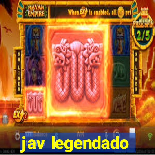 jav legendado